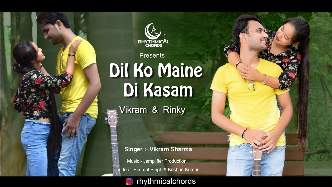 Dil ko maine di kasam - Cover by Vikram Sharma | Unplugged Sessions — Rhythm Music Academy