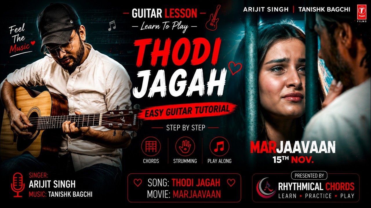 Guitar chords on Thodi jagah from Marjaavaan | Arijit Singh | Guitar Lesson — Rhythm Music Academy